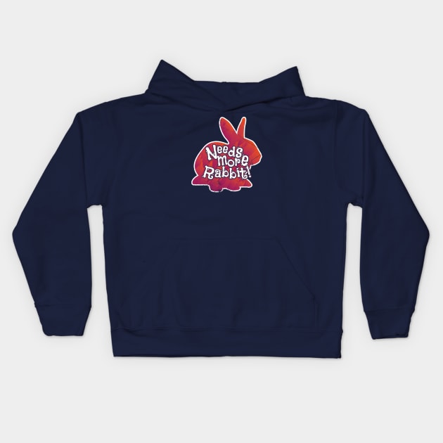 Needs More Rabbit (v1) Kids Hoodie by bluerockproducts